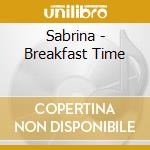 Sabrina - Breakfast Time cd