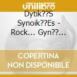 Dytik??S Synoik??Es - Rock... Gyn?? Kai Th??Lassa cd