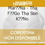 Mar??Na - Tha F??Go Tha Stin K??No cd