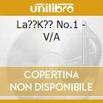 La??K?? No.1 - V/A cd