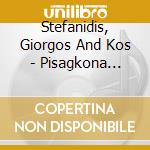 Stefanidis, Giorgos And Kos - Pisagkona Demenos cd