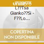 L??Tsa Gianko??Si - F??Lo Asthen??S cd