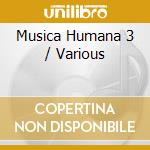 Musica Humana 3 / Various cd