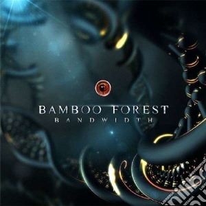 Bamboo Forest - Bandwidth cd musicale di Bamboo Forest