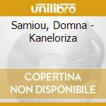 Samiou, Domna - Kaneloriza cd