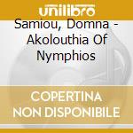 Samiou, Domna - Akolouthia Of Nymphios cd