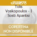 Tolis Voskopoulos - I Sosti Apantisi cd