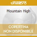 Mountain High cd
