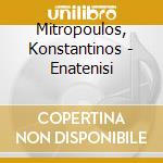 Mitropoulos, Konstantinos - Enatenisi cd