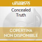 Concealed Truth cd