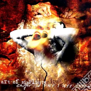 Art Of Simplicity - Caught In This I Less Storm cd musicale di Art Of Simplicity