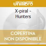 X-piral - Hunters cd