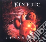 Kinetic - Corrosion cd
