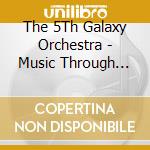 The 5Th Galaxy Orchestra - Music Through The Years cd