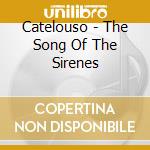 Catelouso - The Song Of The Sirenes cd