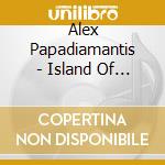 Alex Papadiamantis - Island Of The Dawn