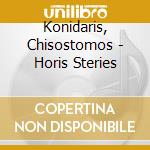 Konidaris, Chisostomos - Horis Steries cd