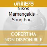 Nikos Mamangakis - Song For Daskaloyannis And Alidakis (2 Cd) cd musicale di Mamangakis Nikos