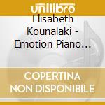 Elisabeth Kounalaki - Emotion Piano Works (2 Cd) cd musicale di Elisabeth Kounalaki