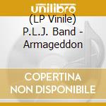 (LP Vinile) P.L.J. Band - Armageddon vinile