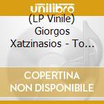 (LP Vinile) Giorgos Xatzinasios - To Agkistri (40Th Anniversary) / O.S.T. vinile