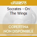 Socrates - On The Wings cd
