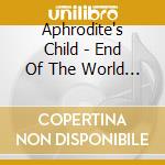 Aphrodite's Child - End Of The World / Rain & Tears cd