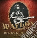Waylon Jennings - Turn Back The Years