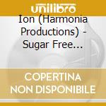 Ion (Harmonia Productions) - Sugar Free [Hrcd005] (Psy-Trance / Goa / Full-On) cd