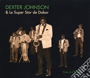 (LP Vinile) Dexter Johnson & Le Super Star De Dakar - Live A' L'etoile (2 Lp) lp vinile di Dexter johnson & le