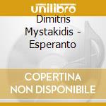 Dimitris Mystakidis - Esperanto cd