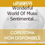 Wonderful World Of Music - Sentimental Strings (Box Set) cd