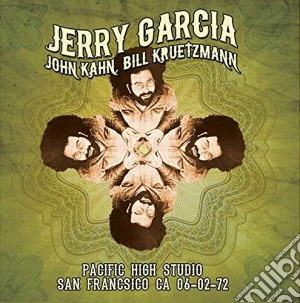 Jerry Garcia / John Khan / Bill Kruetzmann - Pacific High Studio, San Francisco 06-02-72 (2 Cd) cd musicale di Garcia/Khan/Kruetzma