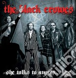 Black Crowes (The) - She Talks To Angels Live