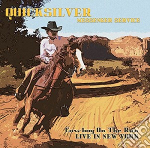 (LP Vinile) Quicksilver Messenger Service - Cowboy On The Run Live In New York 180gr lp vinile di Quicksilver Messenger Service