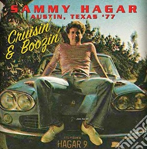 Sammy Hagar - Austin, Texas '77- Cruisin' & Boozin cd musicale di Sammy Hagar