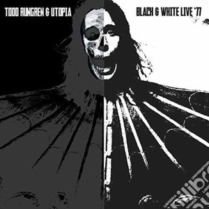 (LP Vinile) Todd Rundgren & Utopia - Black And White Live 77 (180gr) lp vinile di Todd Rundgren & Utopia