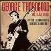 George Thorogood & The Destroyers - Live From The Aladdin Theater, Las Vegas 14th August 1995 cd