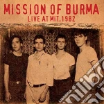 Mission Of Burma - Live At Mit 1982 cd