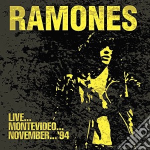 (LP Vinile) Ramones (The) - Live Montevideo November 1994 lp vinile di Ramones