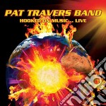 Pat Travers Band - Hooked On Music.. Live