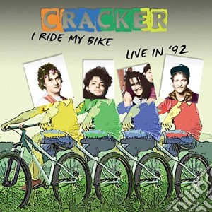 Cracker - I Ride My Bike- Live In '92 cd musicale di Cracker