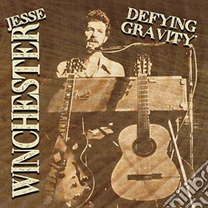 Jesse Winchester - Defying Gravity cd musicale di Jesse Winchester
