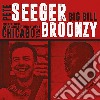 Pete Seeger / Big Bill Broonzy - Chicago 1956 (2 Cd) cd