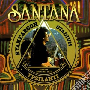 Santana - Ryanearson Stadium, Ypsalanti Sunday 25th May 1975 cd musicale di Santana
