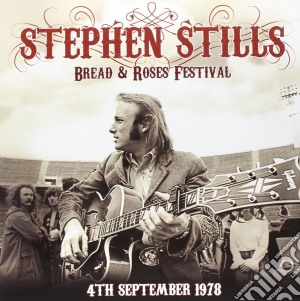 (LP Vinile) Stephen Stills - Bread & Roses Festival 4 September 1978 (2 Lp) lp vinile di Stephen Stills