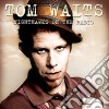 (LP Vinile) Tom Waits - Nighthawks On The Radio (2 Lp) cd