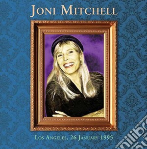 Joni Mitchell - Los Angeles 26 January 1995 cd musicale di Joni Mitchell
