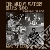 Muddy Waters Blues Band With B.B.King - Live At Ebbets Field 30-05-73 cd