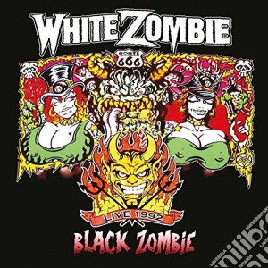 White Zombie - Black Zombie Live 1992 cd musicale di White Zombie